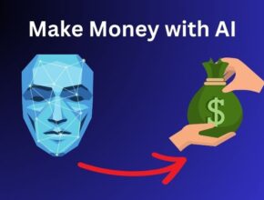 How To Make Money From AI