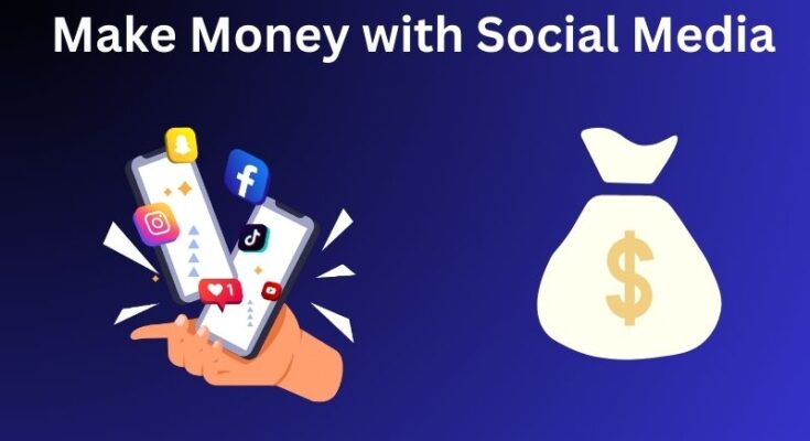 How To Earn Money From Social Media